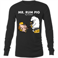 Mr. Rum Pig Long Sleeve T-Shirt